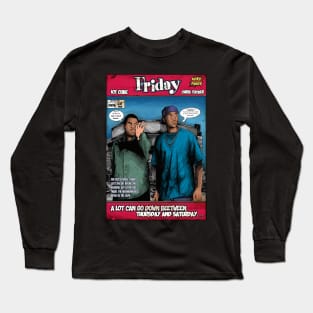 Friday movie Long Sleeve T-Shirt